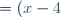 = (x - 4)^2 -x(x-10)